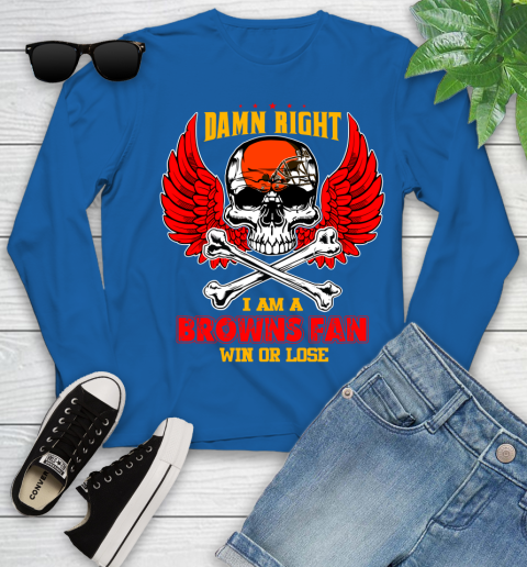 NFL Damn Right I Am A Cleveland Browns Win Or Lose Skull Football Sports Youth Long Sleeve 10