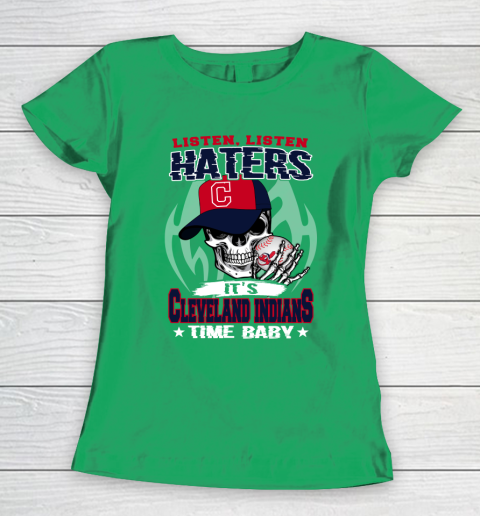 Listen Haters It is INDIANS Time Baby MLB Women's T-Shirt 5
