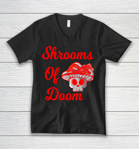 Shrooms Of Doom Shirt V-Neck T-Shirt