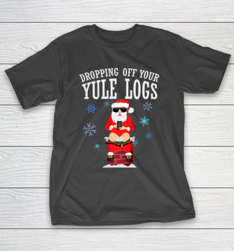 Santa Dropping off Yule Logs Hilarious Christmas T-Shirt