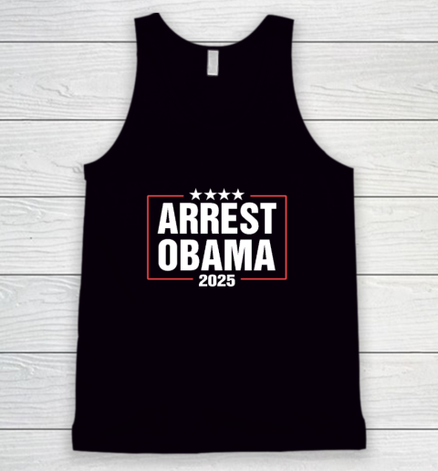 Arrest Obama 2025 Tank Top