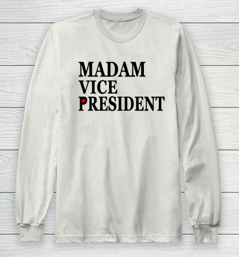 Madam Vice President Long Sleeve T-Shirt 9