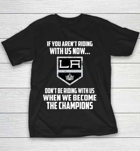 NHL Los Angeles Kings Hockey We Become The Champions Youth T-Shirt