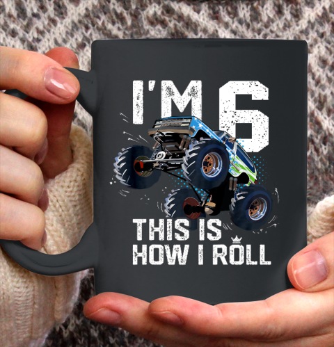 Kids I'm 6 This is How I Roll Monster Truck 6th Birthday Boy Gift 6 Year Old Ceramic Mug 11oz