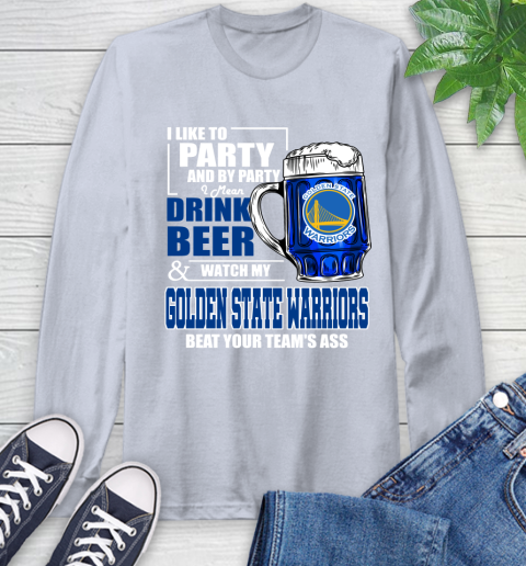 NBA Drink Beer and Watch My Golden State Warriors Beat Your Team's Ass Basketball Long Sleeve T-Shirt 6