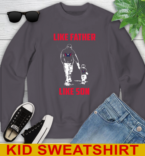 Washington Capitals NHL Hockey Like Father Like Son Sports Youth Sweatshirt 5