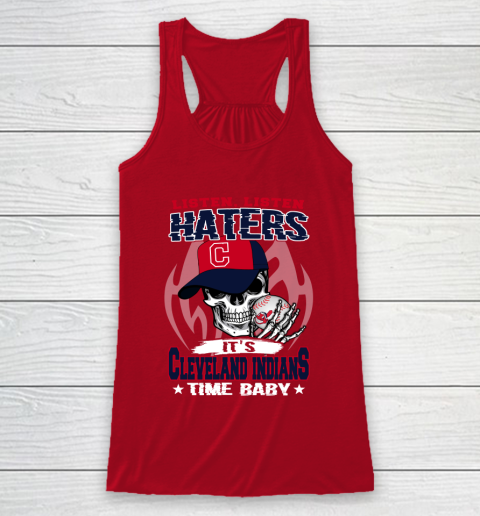 Listen Haters It is INDIANS Time Baby MLB Racerback Tank 4