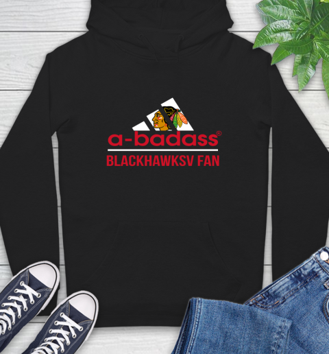 NHL A Badass Chicago Blackhawks Fan Adidas Hockey Sports Hoodie
