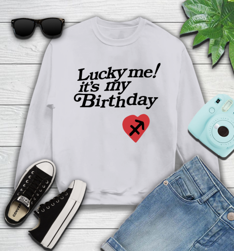 Lucky me it's my birthday shirt 94