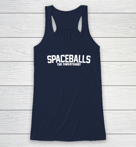 Mel Brooks Spaceballs The Sweatshirt Racerback Tank 5