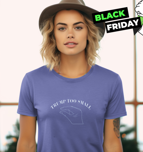 stlo trump too small print on front and back ladies t shirt 20 front violet