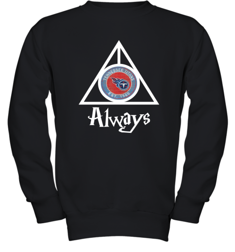 Always Love The Tennessee Titans x Harry Potter Mashup Youth Sweatshirt