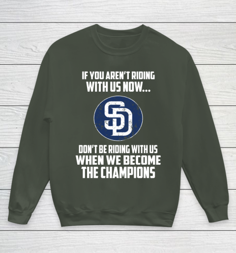 MLB San Diego Padres Baseball We Become The Champions Youth Sweatshirt 8