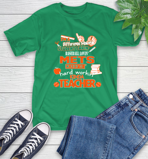 New York Mets MLB I'm A Difference Making Student Caring Baseball Loving Kinda Teacher T-Shirt 7