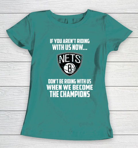 NBA Brooklyn Nets Basketball We Become The Champions Women's T-Shirt 10