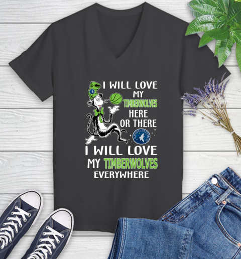 NBA Basketball Minnesota Timberwolves I Will Love My Timberwolves Everywhere Dr Seuss Shirt Women's V-Neck T-Shirt 6