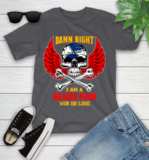 NHL Damn Right I Am A St.Louis Blues Win Or Lose Skull Hockey Sports Youth T-Shirt 6