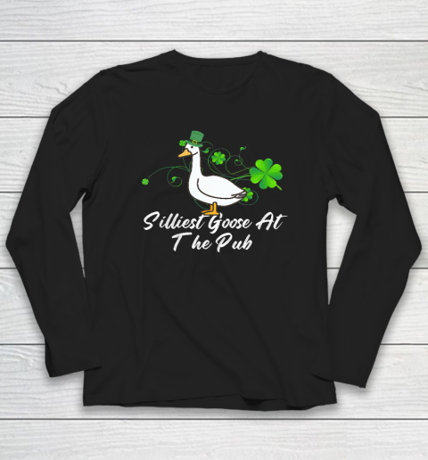 Silliest Goose at the pub St. Patrick's Day Long Sleeve T-Shirt