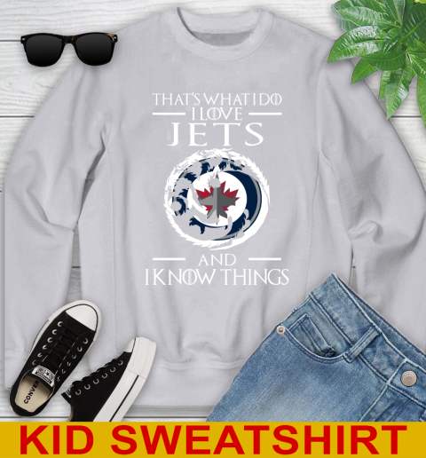 Winnipeg Jets NHL Hockey That's What I Do I Love My Team And I Know Things Game Of Thrones 111