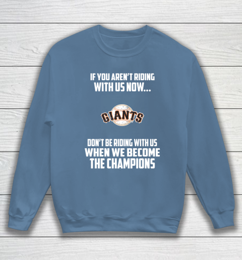 MLB San Francisco Giants Baseball We Become The Champions Sweatshirt 6