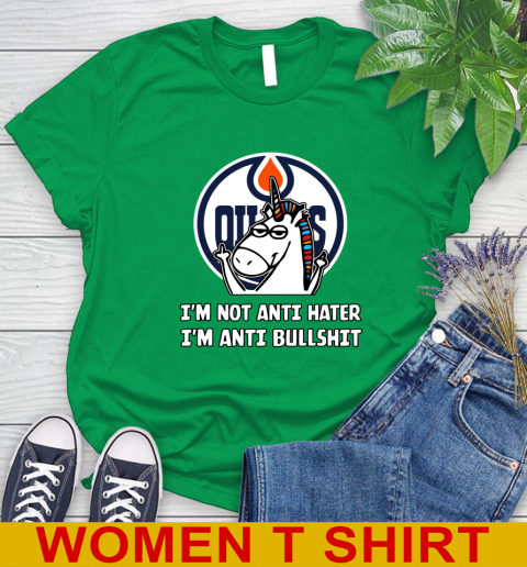 Edmonton Oilers NHL Hockey Unicorn I'm Not Anti Hater I'm Anti Bullshit Women's T-Shirt 6