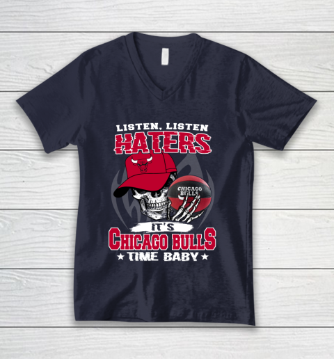 Listen Haters It is BULLS Time Baby NBA V-Neck T-Shirt 2