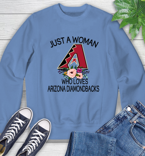 MLB Just A Woman Who Loves Arizona Diamondbacks Baseball Sports Sweatshirt 8