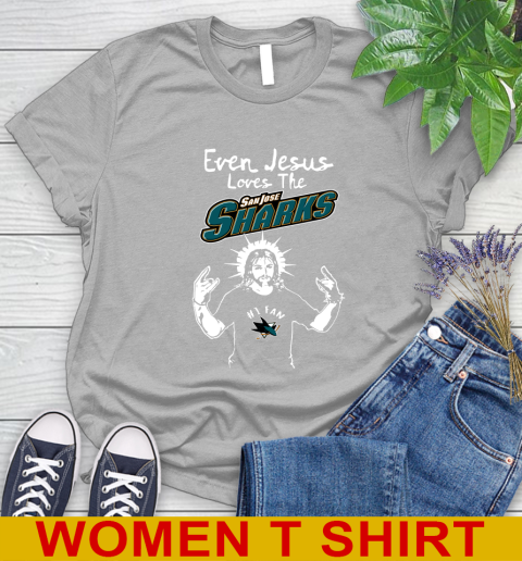 San Jose Sharks NHL Hockey Even Jesus Loves The Sharks Shirt Women's T-Shirt 5