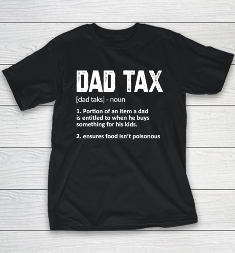 Funny Dad Tax Definition Father's Day Youth T-Shirt