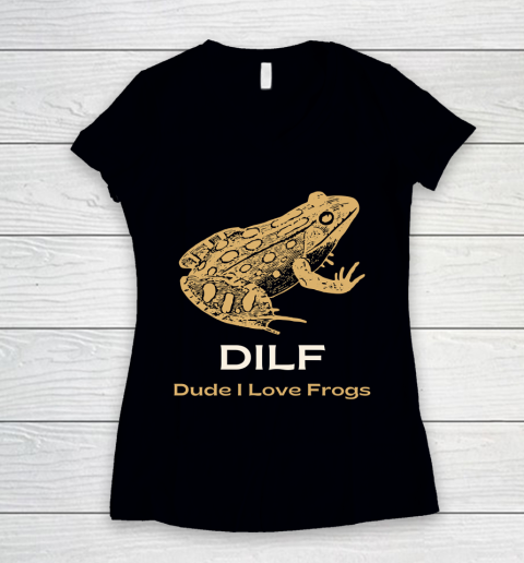 Dude I Love Frogs DILF Funny Women's V-Neck T-Shirt