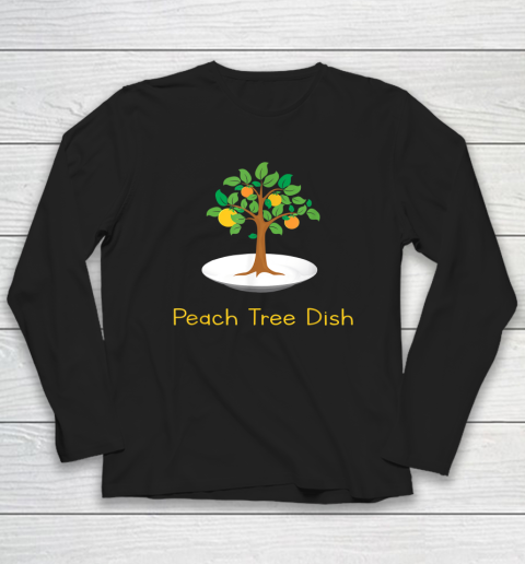 Peach Tree Dish Sarcastic Witty Humor Petri Dish Long Sleeve T-Shirt