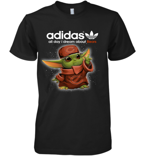 Baby Yoda Adidas All Day I Dream About Chicago Bears Premium Men's T-Shirt