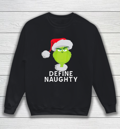 Dr Seuss Shirt The Grinch Naughty Grinch Christmas Sweatshirt