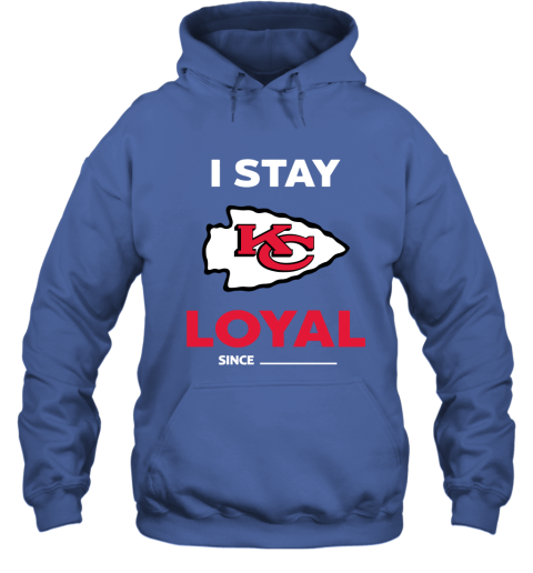 Personalized Kansas City Chiefs I Stay Loyal since custom year