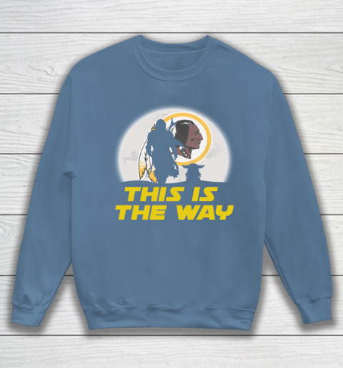 Washington Redskins NFL Football Star Wars Yoda And Mandalorian This Is The Way Sweatshirt 6