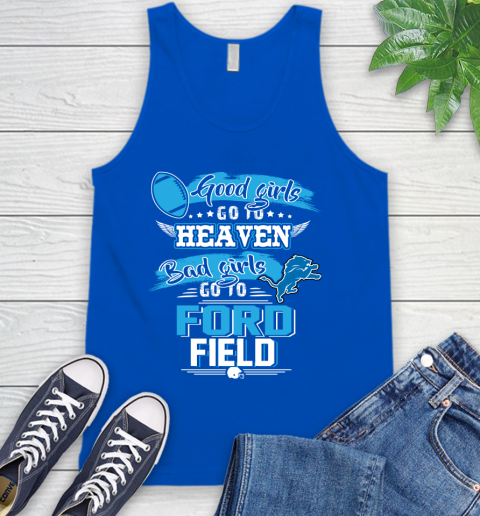 Detroit Lions NFL Bad Girls Go To Ford Field Shirt Tank Top 4