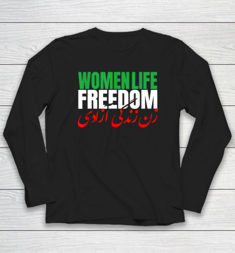 Iran Zan Zendegi Azadi Persian Woman Life Freedom Long Sleeve T-Shirt