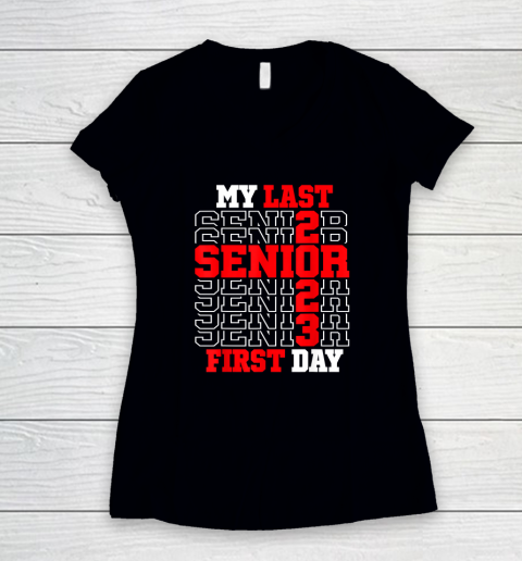My Last First Day Senior 2023 Class of 2023 Back to School Women's V-Neck T-Shirt