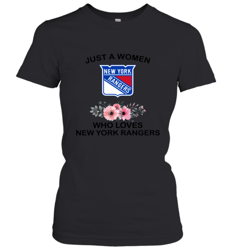 NHL Just A Woman Who Loves New York Rangers Hockey Sports Women's T-Shirt