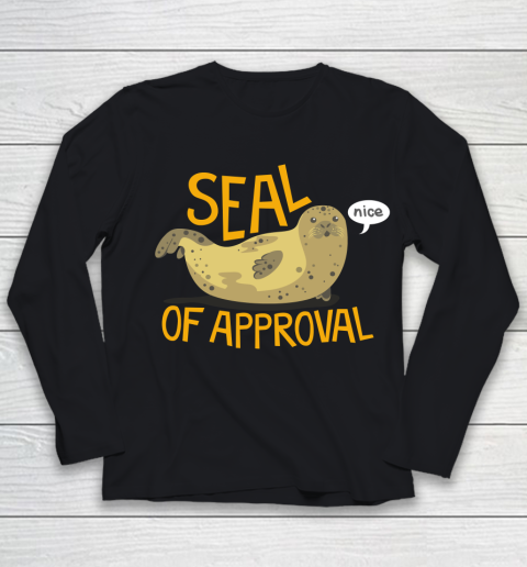 Seal of Approval Funny Shirt Youth Long Sleeve