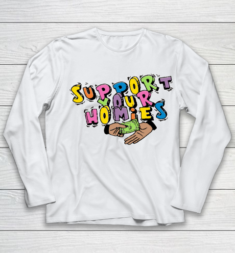 Support Your Homies Youth Long Sleeve