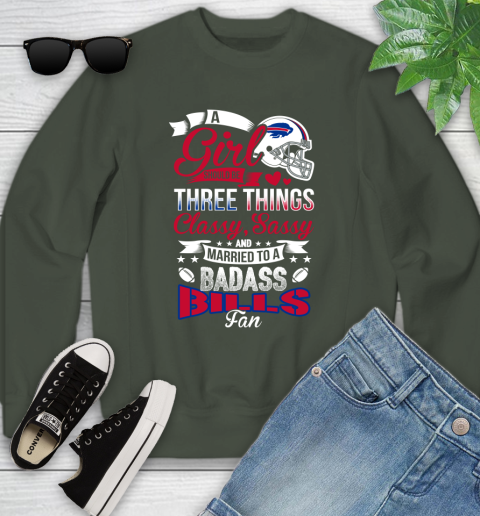 Buffalo Bills NFL Football A Girl Should Be Three Things Classy Sassy And A Be Badass Fan Youth Sweatshirt 9