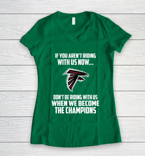 NFL Atlanta Falcons Football We Become The Champions Women's V-Neck T-Shirt 3