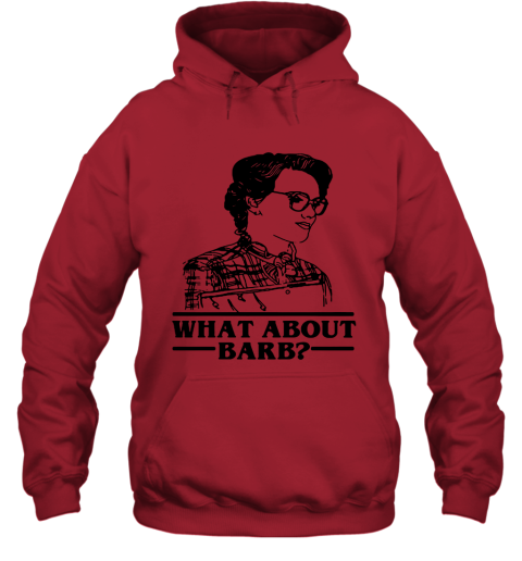 xvyu what about barb stranger things justice for barb shirts hoodie 23 front red
