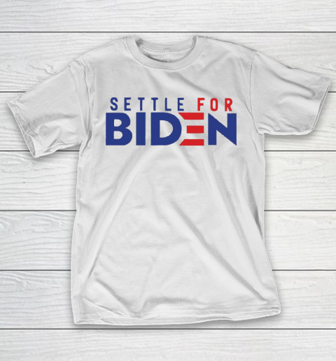 Settle For Biden Shirt 2
