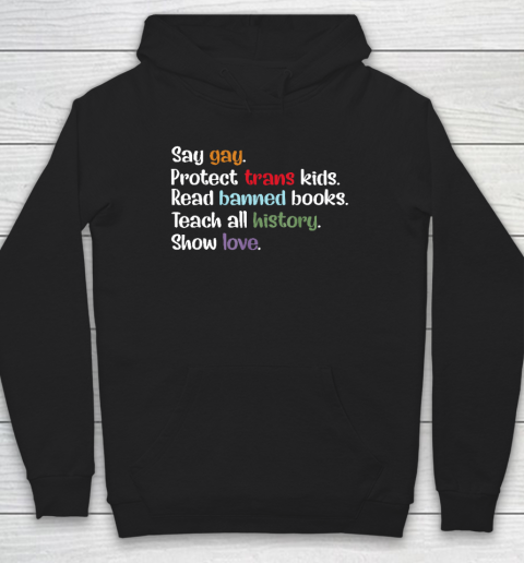 Say Gay Protect Trans Kids Read Banned Books Trust Science Hoodie
