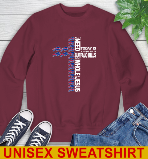 NFL All I Need Today Is A Little Bit Of Buffalo Bills Shirt Sweatshirt 6