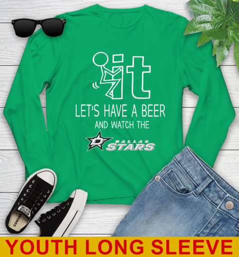 Dallas Stars Hockey NHL Let's Have A Beer And Watch Your Team Sports Youth Long Sleeve 7