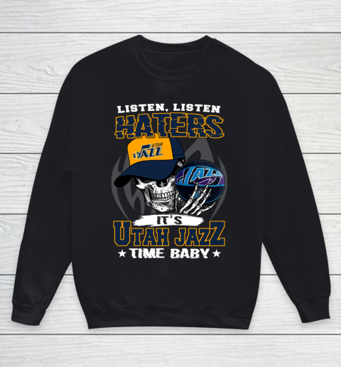 Listen Haters It is JAZZ Time Baby NBA Youth Sweatshirt