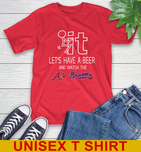 Atlanta Braves Baseball MLB Let's Have A Beer And Watch Your Team 12
